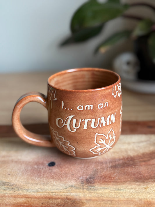 “I… Am An Autumn” Mug A