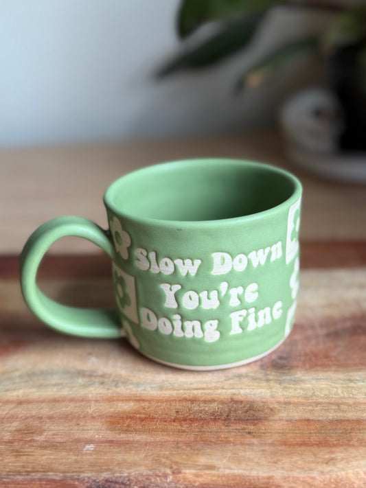 Slow Down Mug - Green