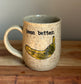 "Been Better" Banana Mug A
