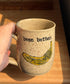 "Been Better" Banana Mug A